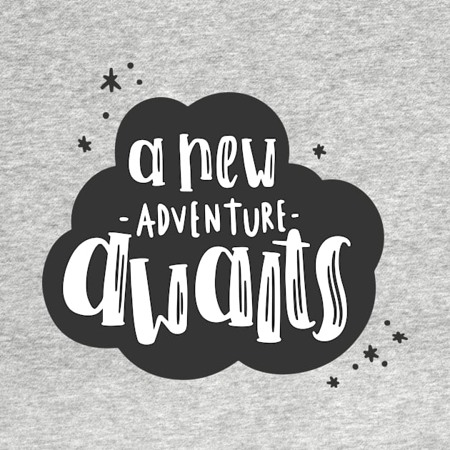 Quote a new adventure awaits by kalaichelvan